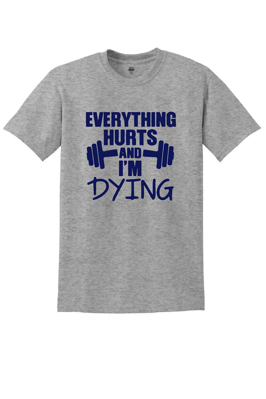 Everything Hurts Tshirt Unisex 8000