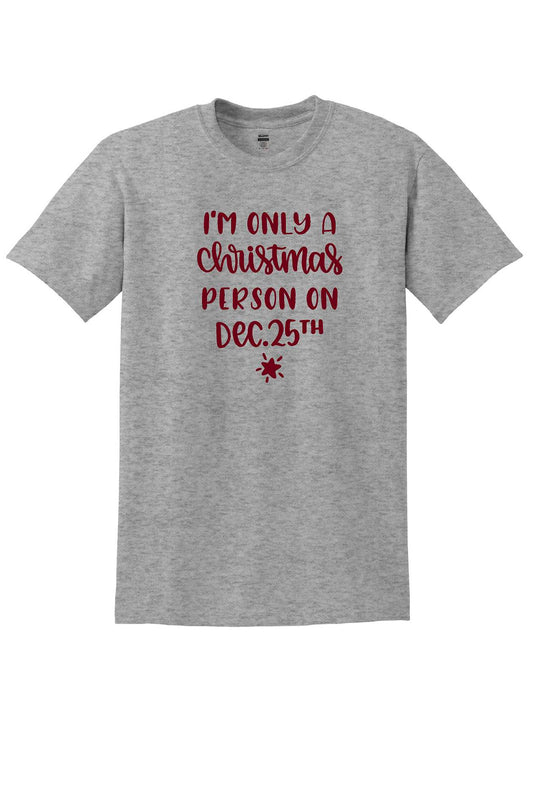 Not A Christmas Person Tshirt Unisex 8000