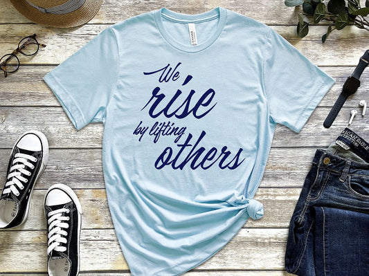 We Rise by Lifting Others Ocean Blue unisex fit Bella Canvas tshirt BC3001