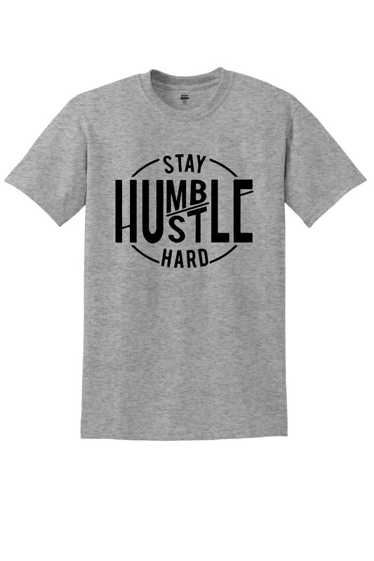 Stay Humble/Hustle Tshirt Unisex 8000